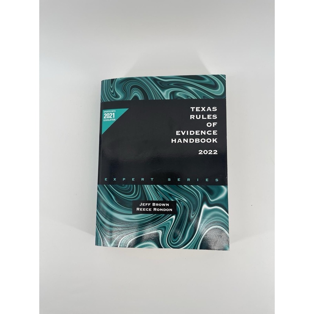 Texas‎ Rules of Evidence Handbook 2022 Edition Paperback OConnor Law Book